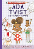 Ada Twist and the Perilous Pants: The Questioneers Book