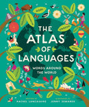 The Atlas of Languages: Words Around the World cover image