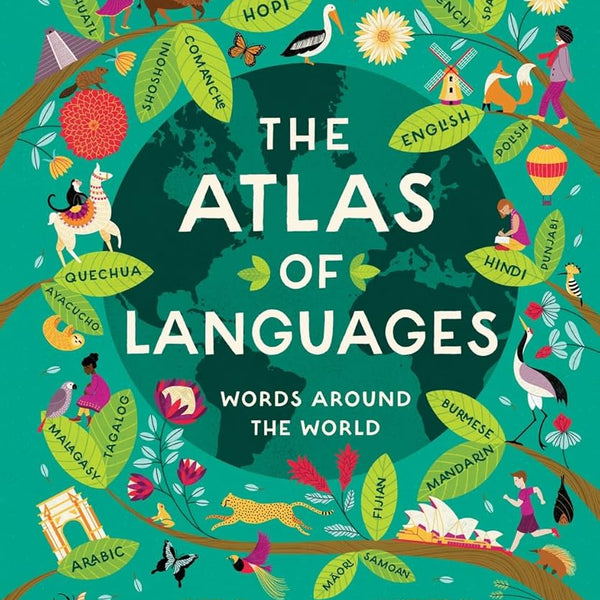 The Atlas of Languages: Words Around the World – The Painted Porch