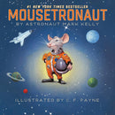 Mousetronaut: Based on a (Partially) True Story (The Mousetronaut Series) cover image