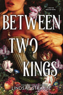 Between Two Kings (Standard Edition) (Split or Swallow, 2) cover image