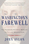 Washington's Farewell: The Founding Father's Warning to Future Generations (Must-Read American History) cover image