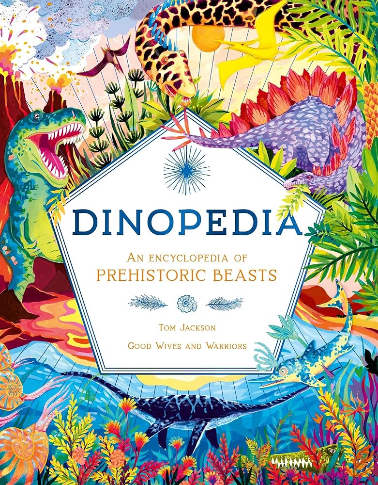 Dinopedia: An Encyclopedia of Prehistoric Beasts cover image