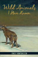 Wild Animals I Have Known cover image
