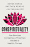 Conspirituality: How New Age Conspiracy Theories Became a Health Threat cover image