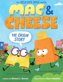 Mac & Cheese: The Origin Story (Delicious Duos Series) cover image