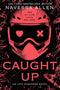 Caught Up: Into Darkness Trilogy (Into Darkness Series) cover image