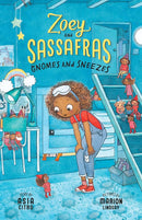 Gnomes and Sneezes: Zoey and Sassafras