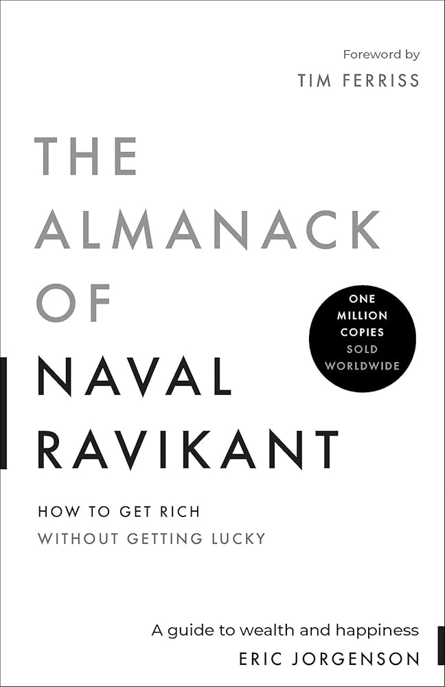 The Almanack of Naval Ravikant: A Guide to Wealth and Happiness cover image