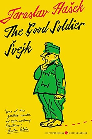 The Good Soldier Svejk and His Fortunes in the World War
