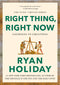 Right Thing, Right Now *Pre-Order - *Dates are TBD**
