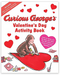 Curious George's Valentine's Day Activity Book