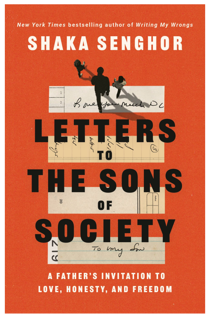 Letters to the Sons of Society: A Father's Invitation to Love, Honesty, and Freedom