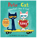 Pete the Cat: Valentine's Day Is Cool: A Valentine's Day Book for Kids
