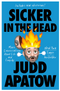 Sicker in the Head: More Conversations about Life and Comedy