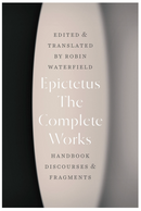 The Complete Works: Handbook, Discourses, and Fragments