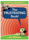 The Frustrating Book! (an Unlimited Squirrels Book)