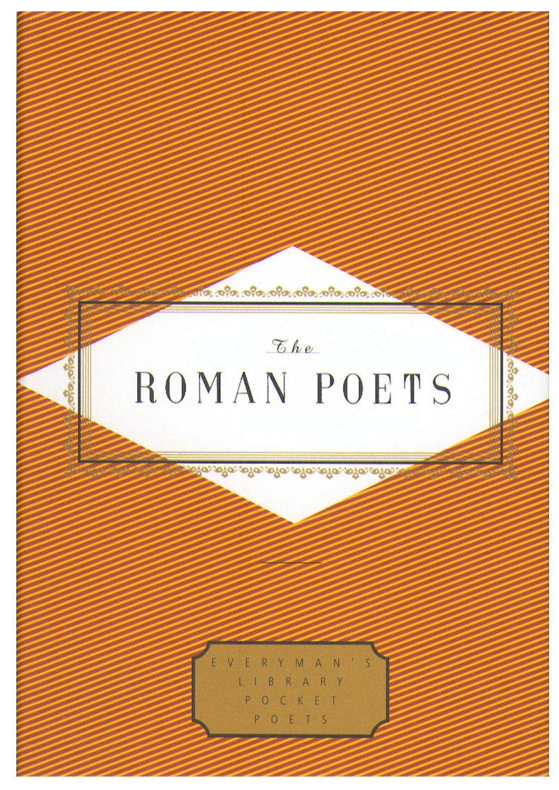 The Roman Poets ( Everyman's Library Pocket Poets )