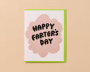 And Here We Are - Letterpress Father's Day Card—Farter’s Day (Dad Joke, Funny)