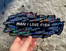 Microbiome Arts - Man I Love Fish Holographic Bumper Sticker