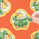 Turtle's Soup - Don't Bother Me | I'm Reading | Goose | Vinyl Sticker