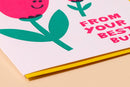 And Here We Are - Letterpress Mother's Day Card—Mom's Best Bud (Tulip, Cute)