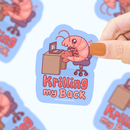 Turtle's Soup - Krilling My Back | Shrimp | Office | Funny | Vinyl Sticker