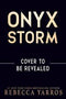 Onyx Storm *Pre-Order - Release January 21, 2025*