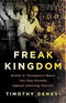 Freak Kingdom: Hunter S. Thompson's Manic Ten-Year Crusade Against American Fascism