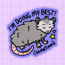 2Birds1Pencil - Doing My Best Possum Vinyl Sticker