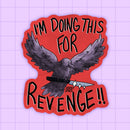 2Birds1Pencil - Revenge Crow Vinyl Sticker