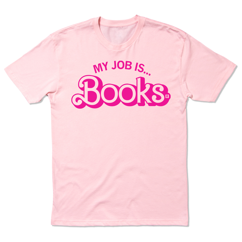 My Job Is Books Shirt: XS