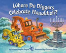 Where Do Diggers Celebrate Hanukkah?
