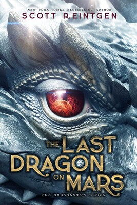 The Last Dragon on Mars (1) (The Dragonships Series)