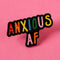 Punky Pins - Anxious AF Enamel Pin