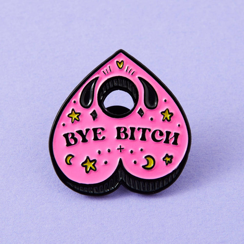 Punky Pins - Bye Bitch Planchette Enamel Pin