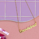 The Peach Fuzz - Overwhelmed Nameplate Necklace