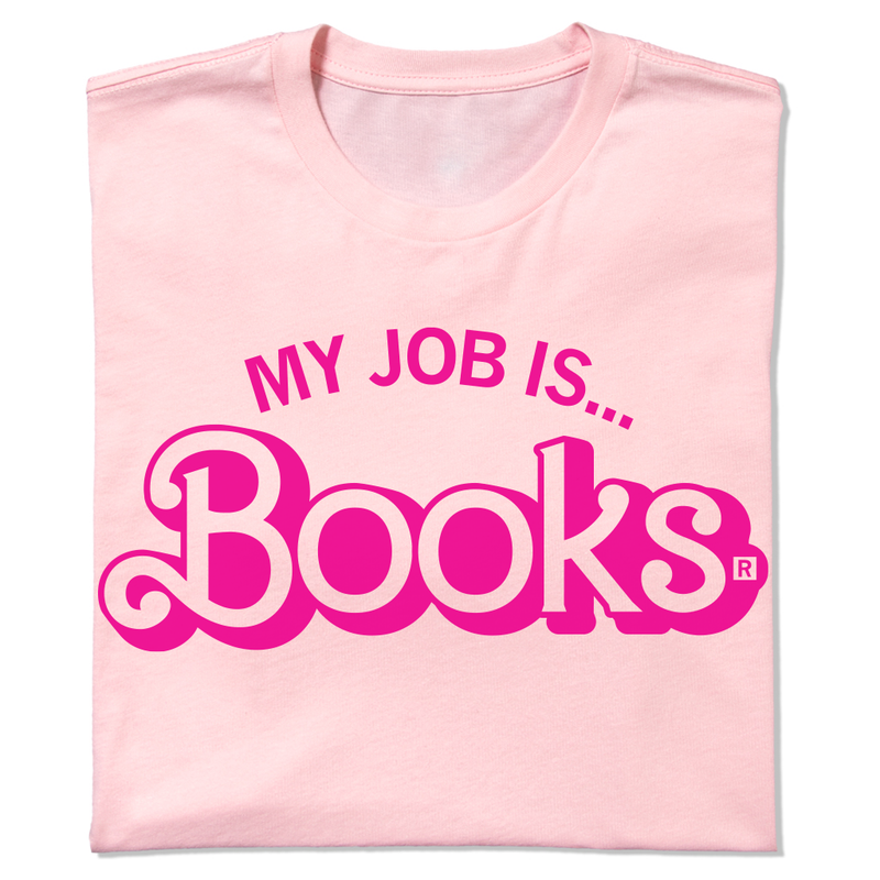 My Job Is Books Shirt: 2XL