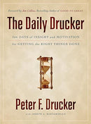 Daily Drucker: 366 Days of Insight and Motivation for Getting the Right Things Done