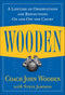 Wooden: A Lifetime of Observations and Reflections on and Off the Court