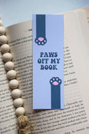 Furever Booked - Paws Off My Book Bookmark