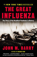 Great Influenza: The Story of the Deadliest Pandemic in History (Revised)