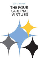 Four Cardinal Virtues: Human Agency, Intellectual Traditions, and Responsible Knowledge