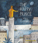 Happy Prince: A Tale by Oscar Wilde