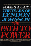Path to Power: The Years of Lyndon Johnson I
