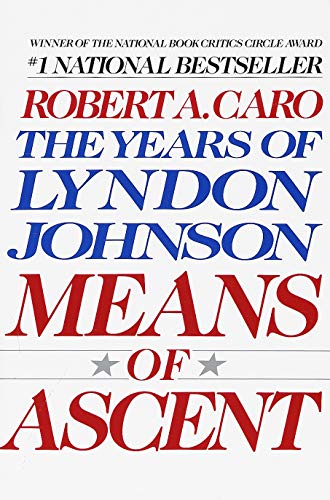 Means of Ascent: The Years of Lyndon Johnson II