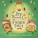 Lady Pancake & Sir French Toast, 1