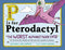 P IS FOR PTERODACTYL: THE WORST ALPHABET BOOK EVER