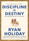 Discipline Is Destiny: The Power of Self-Control