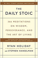 The Daily Stoic: 366 Meditations on Wisdom, Perseverance, and the Art of Living